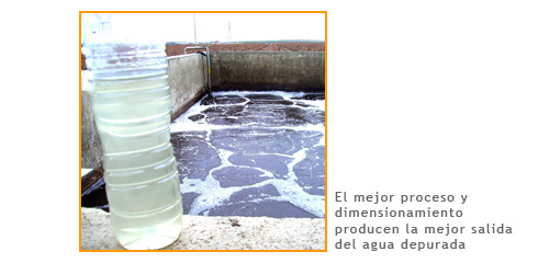 El mejor proceso y dimensionamiento producen la mejor salida del agua depurada.