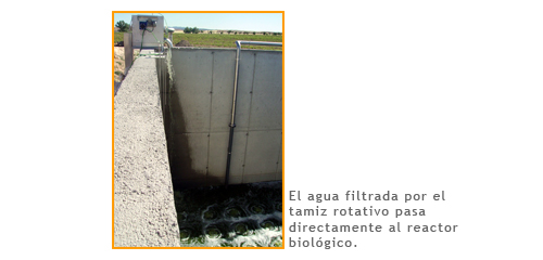 El agua filtrada por el tamiz rotativo pasa directamente al reactor biol�gico.
